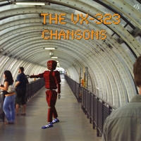 The VX-323 : Chansons