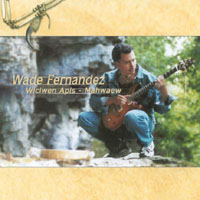 Wade Fernandez : Music For the Seventh Generation