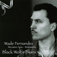 WADE FERNANDEZ: Black Wolf's Blues