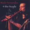 WADE FERNANDEZ: 4 The People