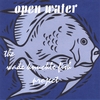 THE WADE KNUCKLE FISH PROJECT: Open Water