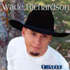 WADE RICHARDSON: I Am