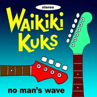 WAIKIKI KUKS: Can't Surf!