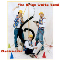 The Brian Waite Band : Musicmaker