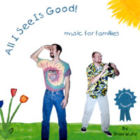 The Brian Waite Band : All I See Is Good!