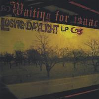 Waiting for Isaac : Losing Daylight
