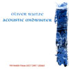 OLIVER WAITZE: Acoustic Midwinter
