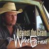 WAKE EASTMAN: Against the Grain