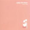 WAKE THE BEAR: Woe Is Meat