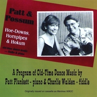 Charlie Walden & Patt Plunkett : Hoe-downs, Hornpipes & Hokum