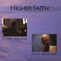 Pierre Walker & John Goldman : Higher Faith