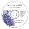WALKER IKARD: Nothin' But A Rat Race