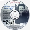 WALKER IKARD: Shine Your Love Light