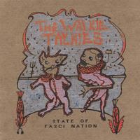 The Walkie-Talkies : State Of Fasci Nation