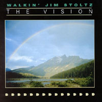 Walkin' Jim Stoltz : The Vision