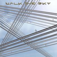 Walk The Sky : Walk The Sky