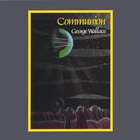 GEORGE WALLACE: Communion