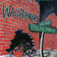 Terry Wall & The Wallbangers : Major Break-Thru