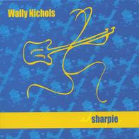 Wally Nichols : Sharpie