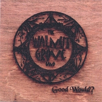 Walnut Grove Band : Good Would?