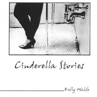 Kelly Walsh : Cinderella Stories