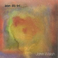 John Walsh : Aon Dó Trí