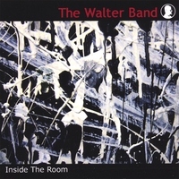 The Walter Band : Inside The Room