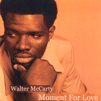 Walter McCarty : Moment For Love