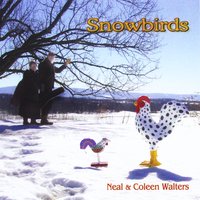 Neal and Coleen Walters : Snowbirds