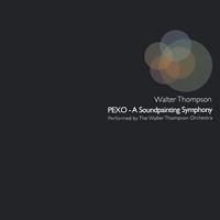 Walter Thompson : PEXO-A Soundpainting