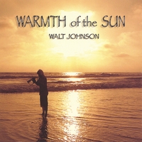 WALT JOHNSON: Warmth of the Sun