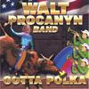 WALT PROCANYN BAND: Gotta Polka ,new York City