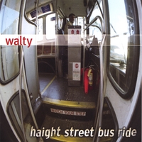 Walty : Haight Street Bus Ride