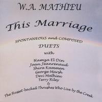 W. A. Mathieu : This Marriage