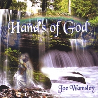 Joe Wamsley : HANDS OF GOD