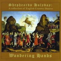 Wandering Hands : Shepheards Holyday