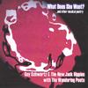 GUY SCHWARTZ & THE NEW JACK HIPPIES WITH THE WANDERING POETS: What Does She Want? ...and other musical poetry