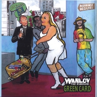 Wanlov The Kubolor : Green Card