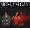 WILHEMINA A. PAULIN / HEATHER HENDERSON / CURTIS LASSITER: Mom, I'm Gay! The Cast Album