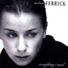 MELISSA FERRICK: Everything I Need