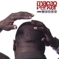 MACEO PARKER: Dial Maceo