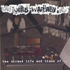 Lucius Warbaby: the wicked life and times of...