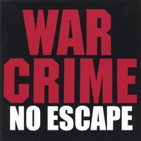 War Crime : No Escape