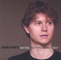 Ward White : Maybe, But Probably Not