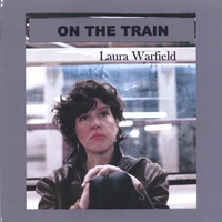 Laura Warfield : On The Train