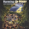 COMPILATION CD: Warming Up Winter