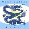 WARM TARGET: Split