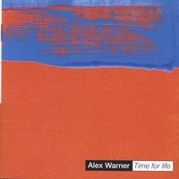 ALEX WARNER: Time For Life