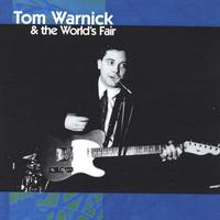 Tom Warnick & the World's Fair : Tom Warnick & the World's Fair
