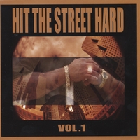 WARRIOR RECORDS PRESENTS: Hit The Street Hard, Vol. 1